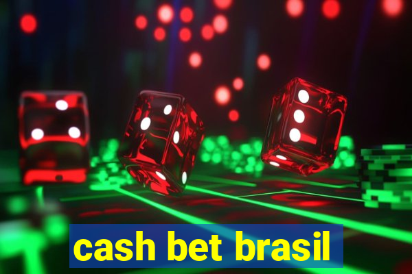 cash bet brasil